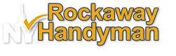 Handyman_Service_Rockaway_Rockaway_Queens_Rockaway_Handyman_Services_Queens_New Yorks_Professional_Handyman_Service_&_Home_Repairs_by_Rockaway_Queens_Handyman_Services_ Rockaway_Points_number_1_Handyman_Service_and_General_Contractors_Rockaway_Handyman_Services_Covers_Breezy Point_Rockaway_Point_Rockaway Park_Rockaway_Beach_Broad_Channel_Bell Harbor_Averne_Neponsit_Broad_Channel_Howard_Beach_Roxbury_and_Breezy Point. We offer Queens Lowest Handyman Rates for your home, apartment, rental, condo and small business repairs, remodeling, home improvements and maintenance. Breezy Point Handyman Services Done Right by Rockaway-Handyman.Services 